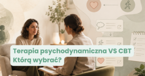 terapia psychodynamiczna czy CBT
