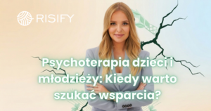 Psychoterapia online Risify | dobierz terapeutę do sytuacji
